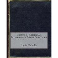 Book cover for Trends in Artificial Intelligence Agent Behaviour
