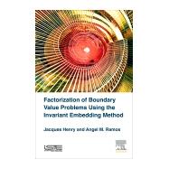 Book cover for Factorization of Boundary Value Problems Using the Invariant Embedding Method
