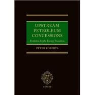 Book cover for Upstream Petroleum Concessions Evolution for the Energy Transition