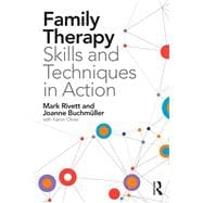 Book cover for Family Therapy Skills and Techniques in Action