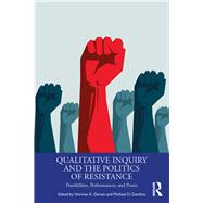 Book cover for Qualitative Inquiry and the Politics of Resistance