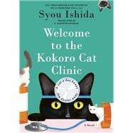 Book cover for Welcome to the Kokoro Cat Clinic