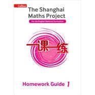 Book cover for Shanghai Maths – The Shanghai Maths Project Year 1 Homework Guide