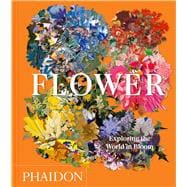 Book cover for Flower Exploring the World in Bloom