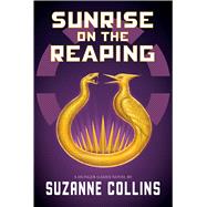 Book cover for Sunrise on the Reaping (A Hunger Games Novel)
