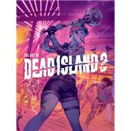 Book cover for The Art of Dead Island 2