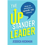 Book cover for The Upstander Leader How to develop a speak-up culture