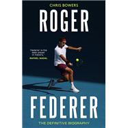 Book cover for Roger Federer The Definitive Biography