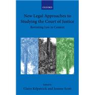 Book cover for New Legal Approaches to Studying the Court of Justice Revisiting Law in Context