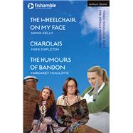 Book cover for The Wheelchair on My Face / Charolais / The Humours of Bandon