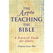 Book cover for The Art of Teaching the Bible