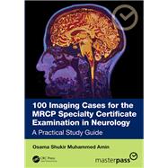 Book cover for 100 Imaging Cases for the MRCP Specialty Certificate Examination in Neurology