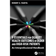 Book cover for 9 Essentials for Quality Health Outcomes in Older and High-Risk Patients