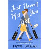 Book cover for Just Haven't Met You Yet