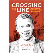 Book cover for Crossing the Line A Memoir of Race, Religion, and Change