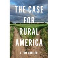 Book cover for The Case for Rural America