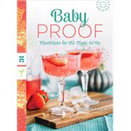 Book cover for Baby Proof Mocktails for the Mom-to-Be