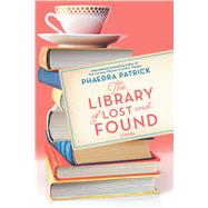 Book cover for The Library of Lost and Found