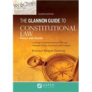 Book cover for The Glannon Guide to Constitutional Law Learning Constitutional Law through Multiple-Choice Questions and Analysis
