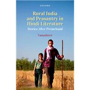 Book cover for Rural India and Peasantry in Hindi Stories Narratives After Premchand
