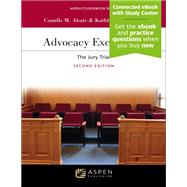 Book cover for Advocacy Excellence The Jury Trial [Connected eBook with Study Center]