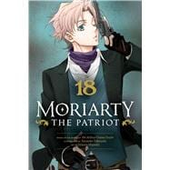 Book cover for Moriarty the Patriot, Vol. 18