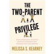 Book cover for The Two-Parent Privilege