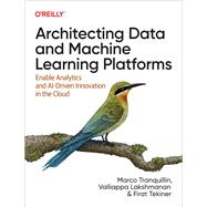 Book cover for Architecting Data and Machine Learning Platforms
