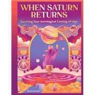 Book cover for When Saturn Returns Surviving Your Astrological Coming-of-Age