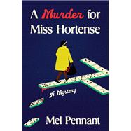 Book cover for A Murder for Miss Hortense A Mystery