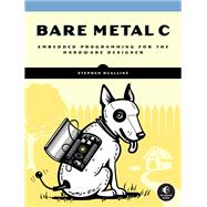 Book cover for Bare Metal C Embedded Programming for the Real World