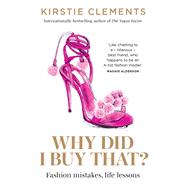 Book cover for Why Did I Buy That? Fashion mistakes, life lessons