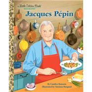 Book cover for Jacques Pépin: A Little Golden Book Biography