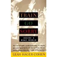 Book cover for Train Go Sorry: Inside a Deaf World