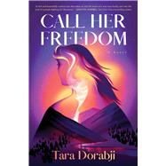 Book cover for Call Her Freedom A Novel