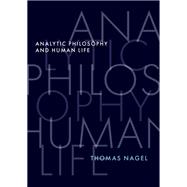 Book cover for Analytic Philosophy and Human Life