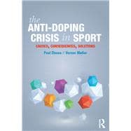 Book cover for The Anti-Doping Crisis in Sport