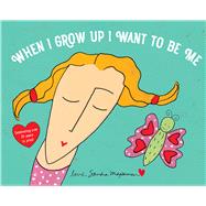 Book cover for When I Grow Up I Want to Be Me