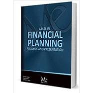 Book cover for Cases in Financial Planning: Analysis and Presentation