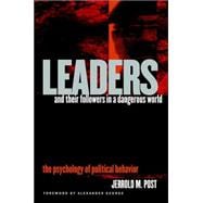 Book cover for Leaders and Their Followers in a Dangerous World