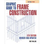 Book cover for Graphic Guide to Frame Construction: Fifth Edition, Revised and Updated