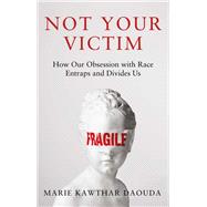 Book cover for Not Your Victim