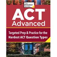 Book cover for ACT Advanced Targeted Prep & Practice for the Hardest ACT Question Types