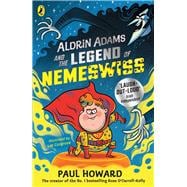 Book cover for Aldrin Adams and the Legend of Nemeswiss