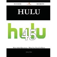 Book cover for Hulu: 45 Most Asked Questions on Hulu - What You Need to Know