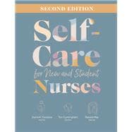 Book cover for Self-Care for New and Student Nurses, Second Edition