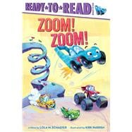 Book cover for Zoom! Zoom! Ready-to-Read Ready-to-Go!