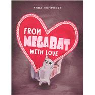 Book cover for From Megabat with Love