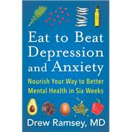 Book cover for Eat to Beat Depression and Anxiety
