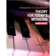 Book cover for Theory for Today's Musician Workbook, Third Edition